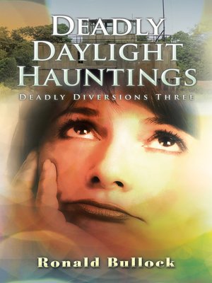 cover image of Deadly Daylight Hauntings
